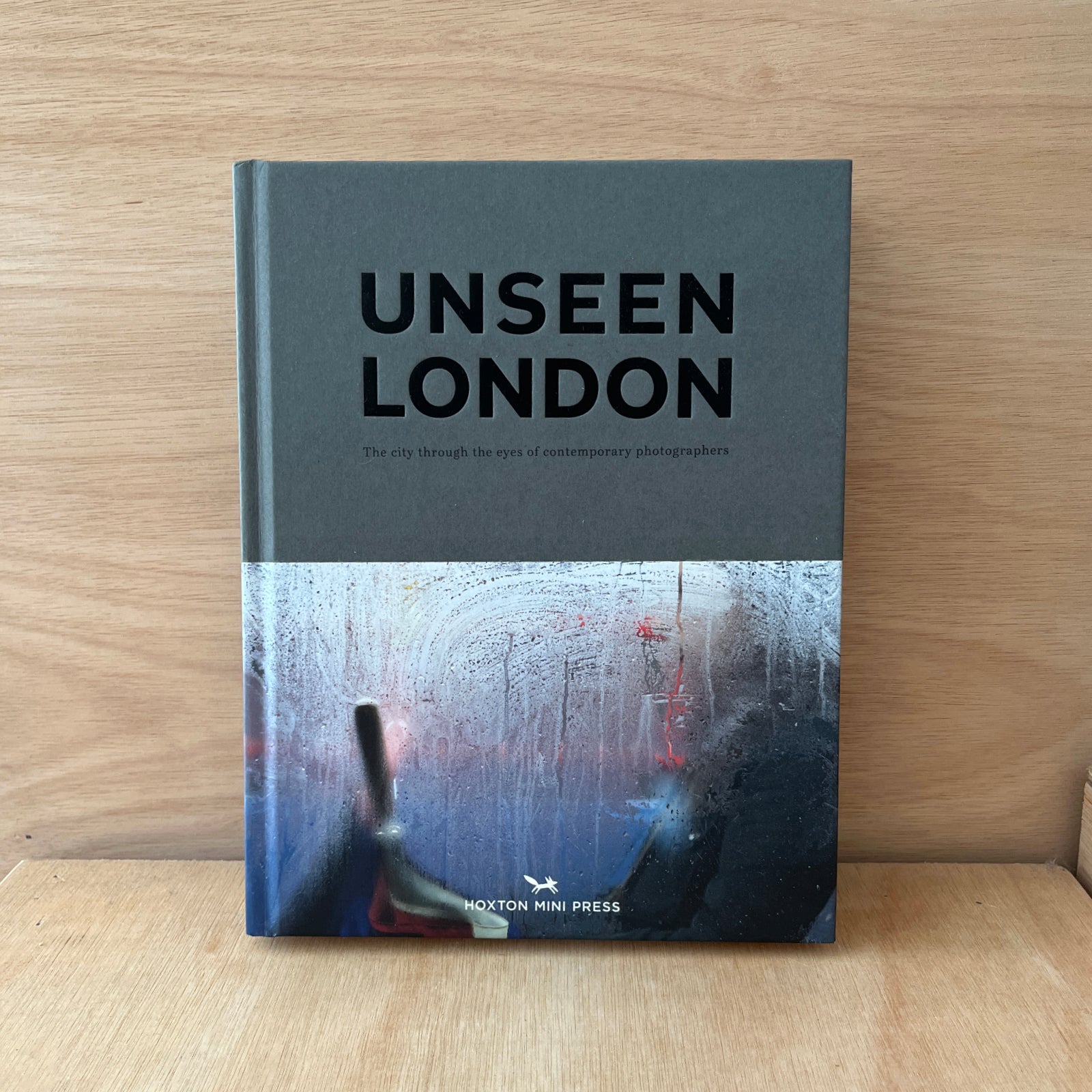No.3 Book Club /  Unseen London: The City Through the Eyes of Contemporary Photographers